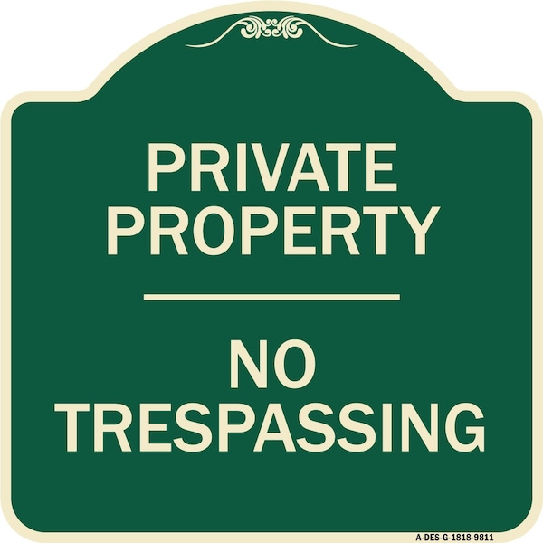 Signmission Designer Series Sign-No Trespassing, Green Heavy-Gauge Aluminum, 18" H, G-1818-9811 A-DES-G-1818-9811 - main